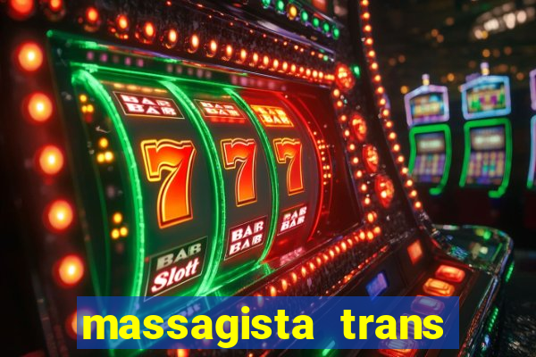 massagista trans sao paulo